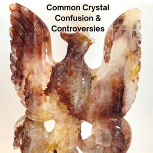 Common Crystal Confusion & Controversies E-Book